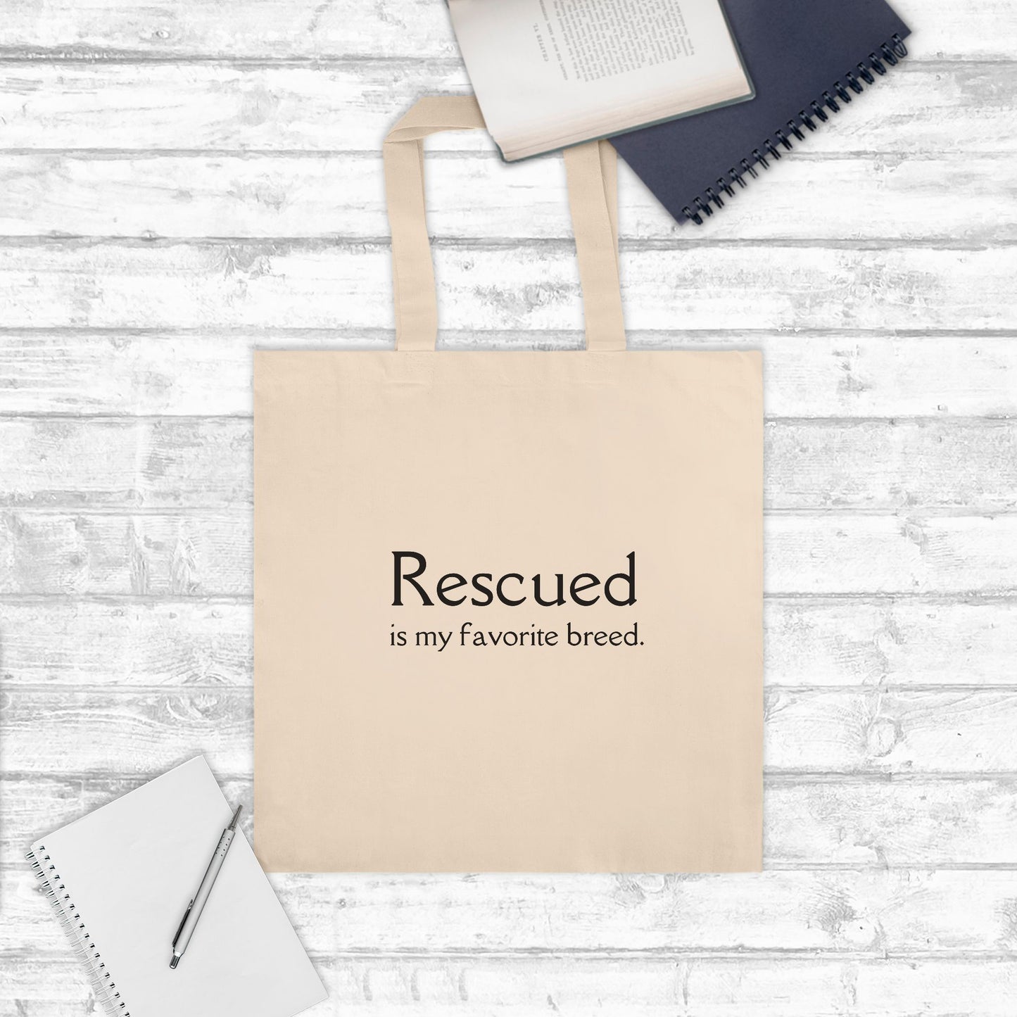 Rescued is my Favorite Breed Tote Bag